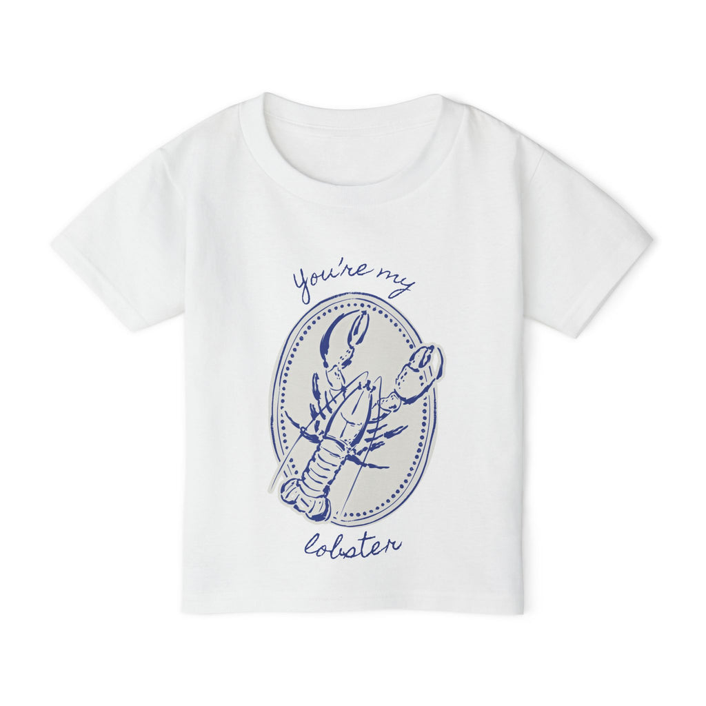 Toddler T-Shirt — "You’re My Lobster" Cute Nautical Baby Tee