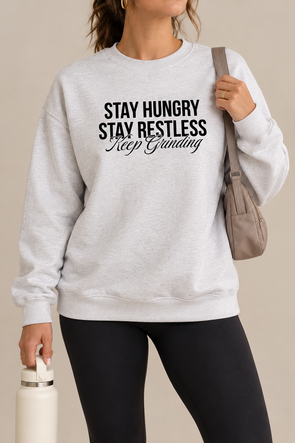 Stay Hungry Stay Restless Graphic Sweatshirt – Motivational Unisex Crewneck