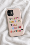 What's the Best That Could Happen? Tough iPhone Case | Colorful Ransom Letter Aesthetic Phone Cover | Retro Motivational Case