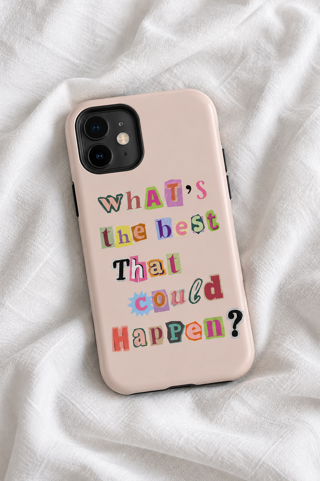 What's the Best That Could Happen? Tough iPhone Case | Colorful Ransom Letter Aesthetic Phone Cover | Retro Motivational Case