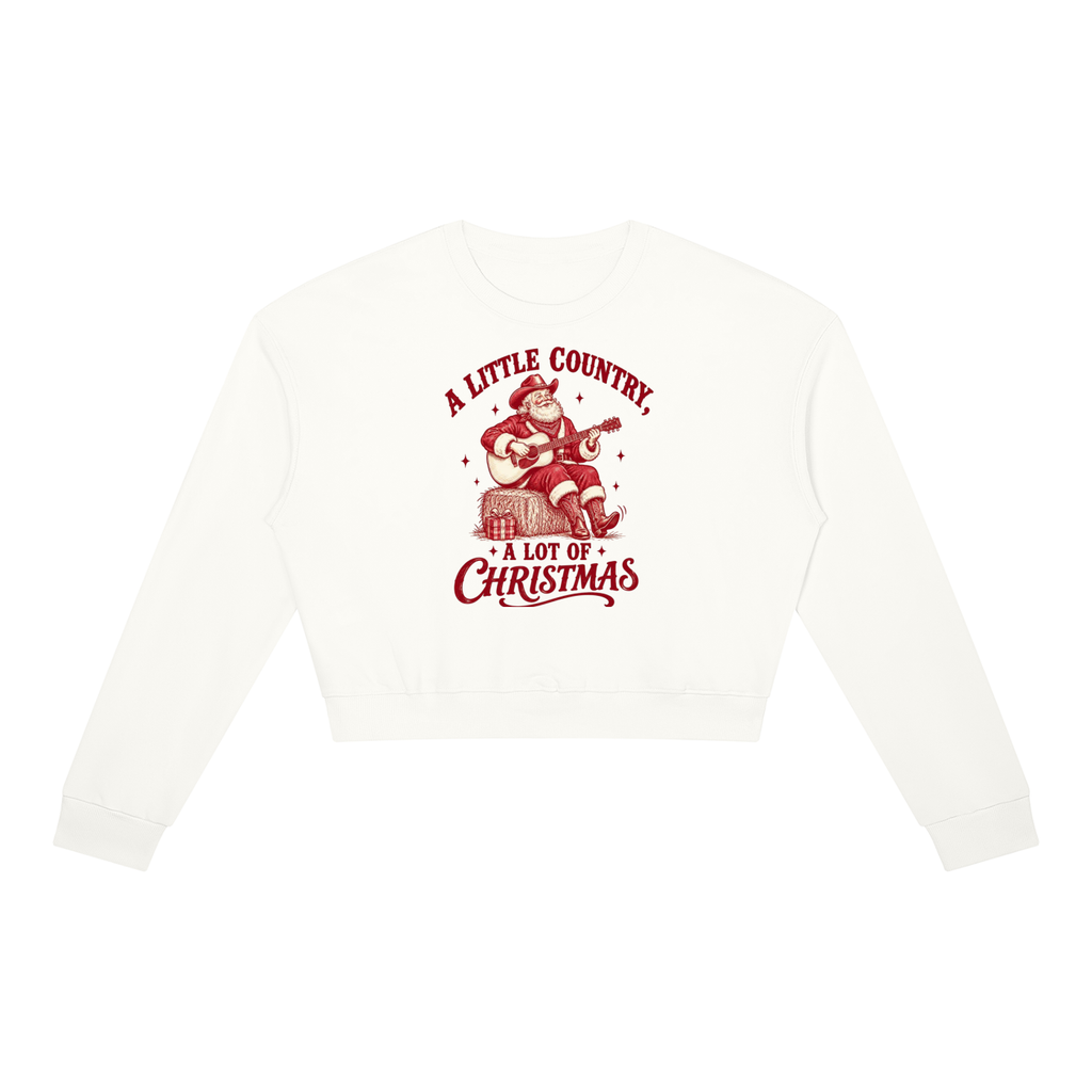 A Little Country A Lot of Christmas Women's Cropped Sweatshirt