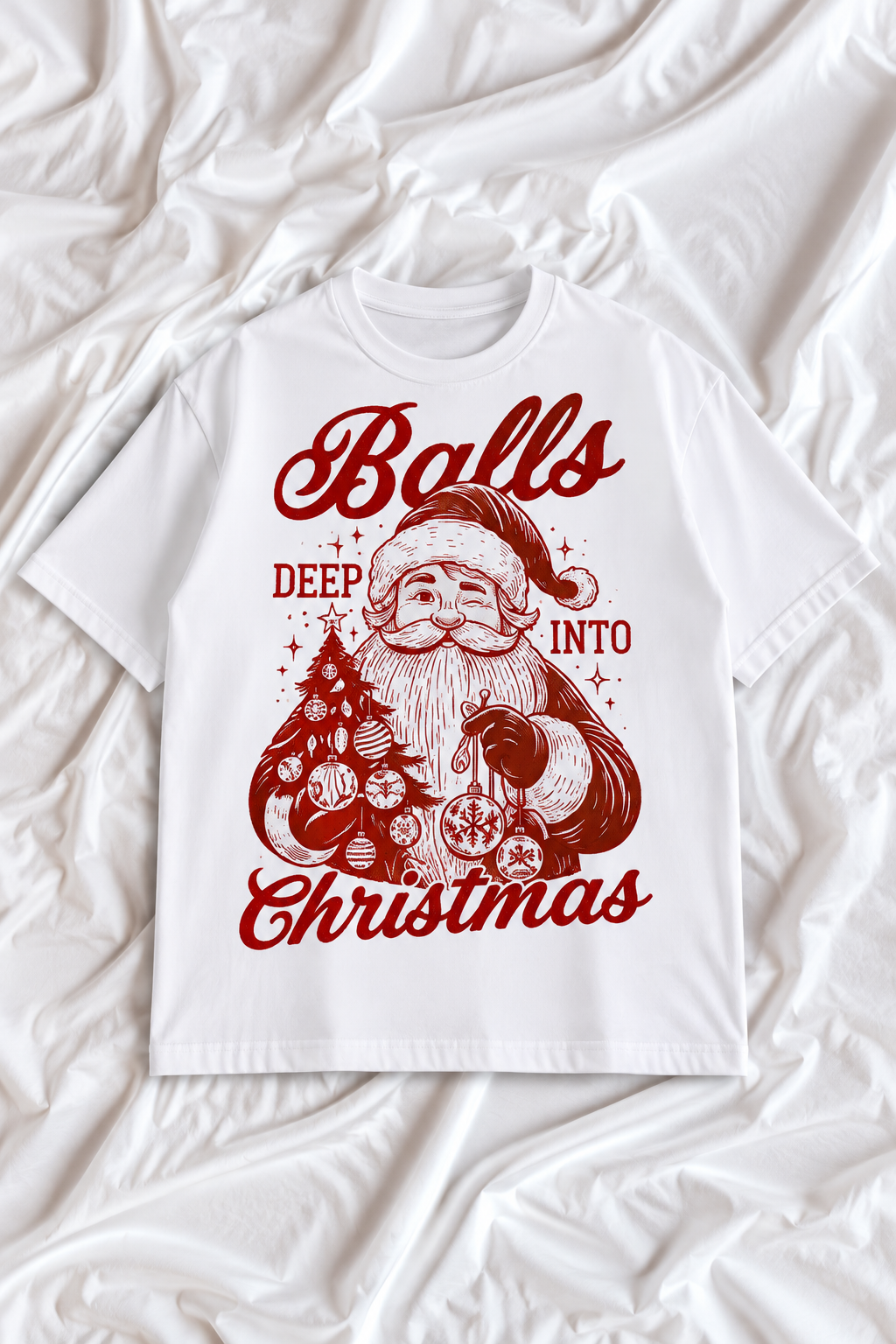 Balls Deep Into Christmas T-Shirt | Funny Adult Christmas Graphic Tee | Naughty Holiday Humor Unisex Shirt