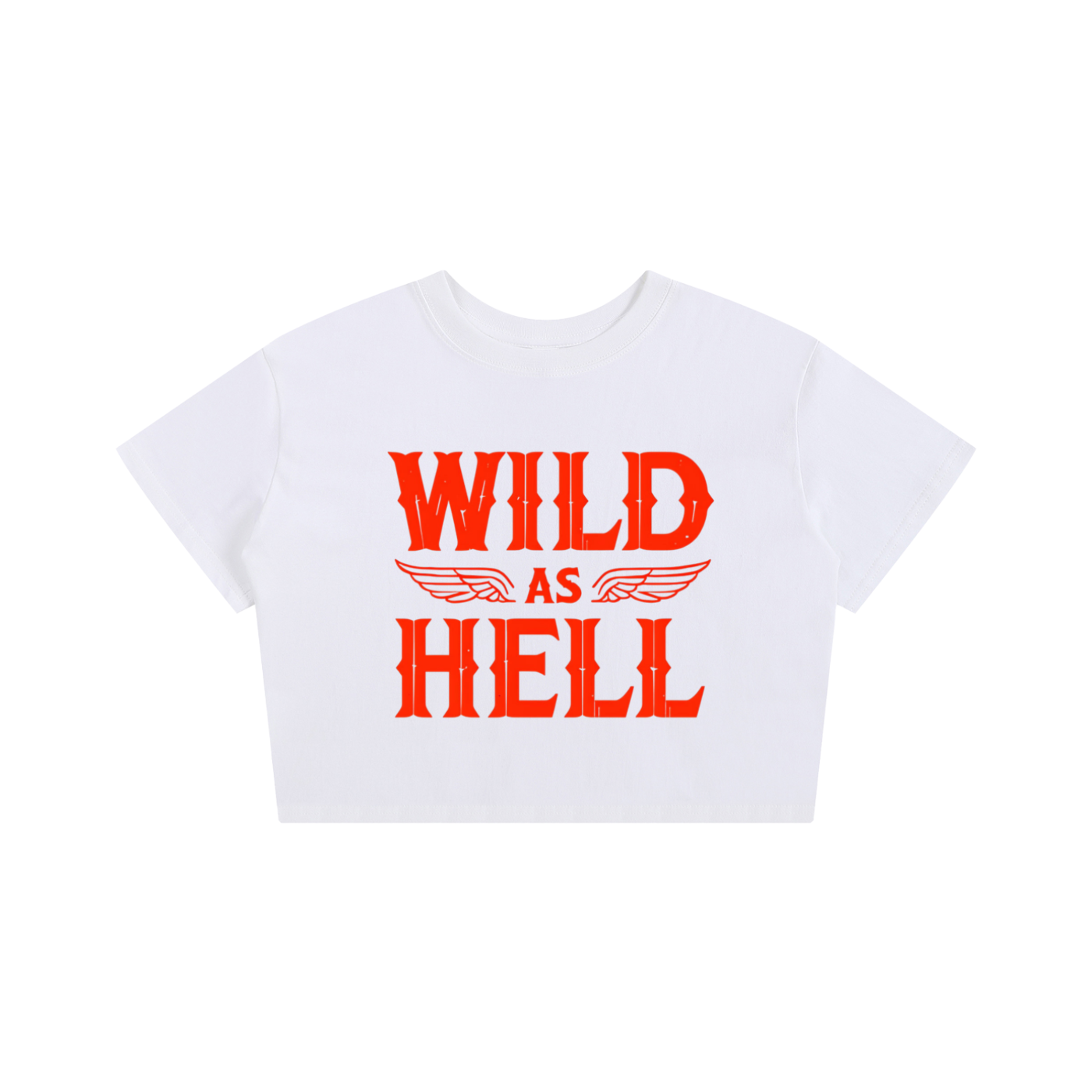 Wild as Hell Women's Baby Crop Tee | Western Cotton Crop Top