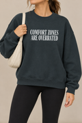 Comfort Zones Are Overrated Boxy Fleece Sweatshirt – Motivational Graphic Crewneck