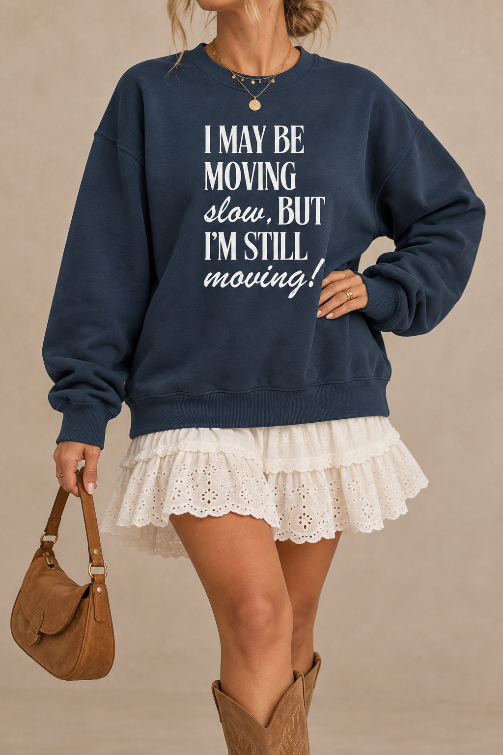 Still Moving Sweatshirt – Inspirational Quote Unisex Graphic Crewneck