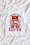 I Want Your Nuts Christmas T-Shirt | Funny Nutcracker Graphic Tee | Naughty Holiday Humor Unisex Shirt